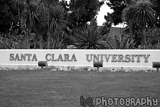 Santa Clara University Entrance Sign black and white picture